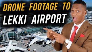 Lekki-epe Expressway To Lekki-epe International Airport: DRONE FOOTAGE & DISTANCE | Ibeju Lekki