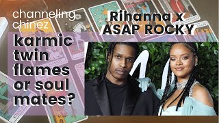 RIHANNA x ASAP ROCKY | TWIN FLAMES KARMIC RELATIONSHIP TAROT READING | Channeling Chinez