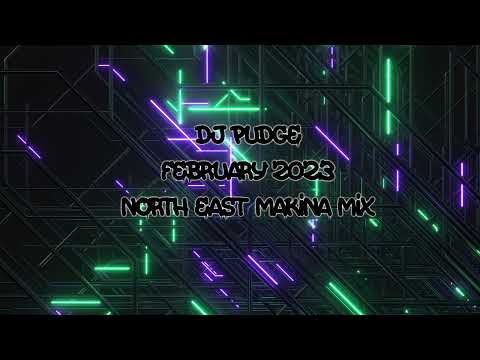 Dj Pudge - February 2023 - NE Makina Mix