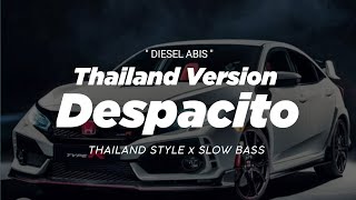 DJ DESPACITO THAILAND STYLE " DIESEL ABIS " DESPACITO BREAKBEAT THAILAND SLOW " REMIX VIRAL TIKTOK