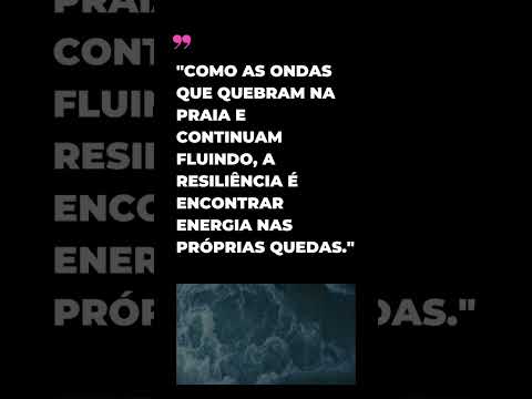 Resiliência como as Ondas: Encontrando Energia nas Quedas #frases #inspiracaododia #motivação