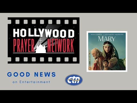 Hollywood Prayer Network and the Mary Movie