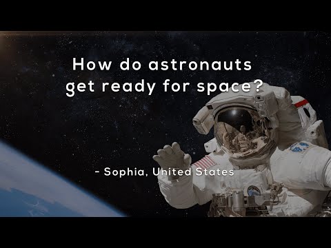 How do astronauts get ready for space?