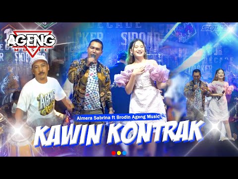 KAWIN KONTRAK - Almera Sabrina ft Brodin Ageng Music (Official Live Music) Live Porong Sidoarjo 2024