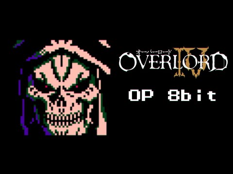 Overlord Season 4 OP - HOLLOW HUNGER 8bit