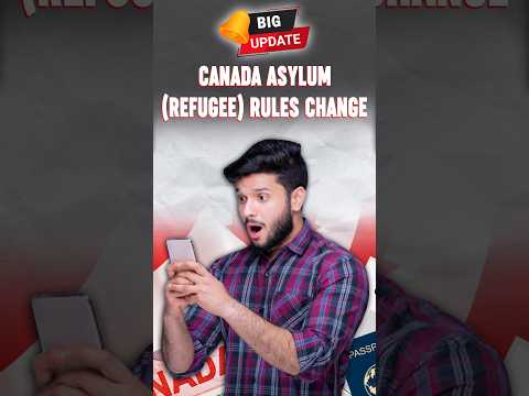 Canada asylum rules update | Asylum rules for students in Canada | Temporary visa holders asylum ban