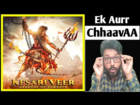 Ek Aur ChhaavA l Kesari Veer Teaser Review l