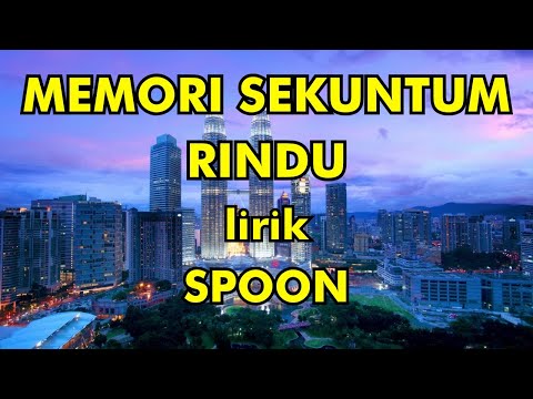 SPOON - MEMORI SEKUNTUM RINDU Lirik ( Lirik Lagu ) MUSIK MALAYSIA LIRIK by Life Records Malaysia