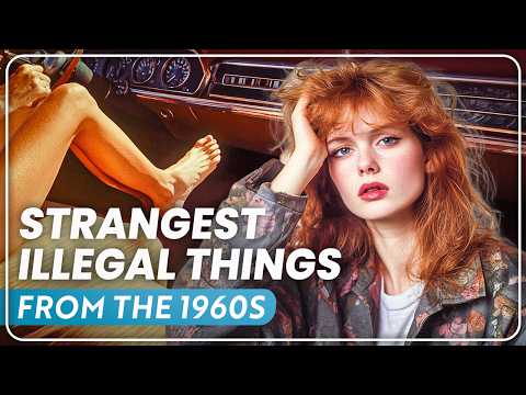 20 Weird Things From The 1960s That Were ILLEGAL!