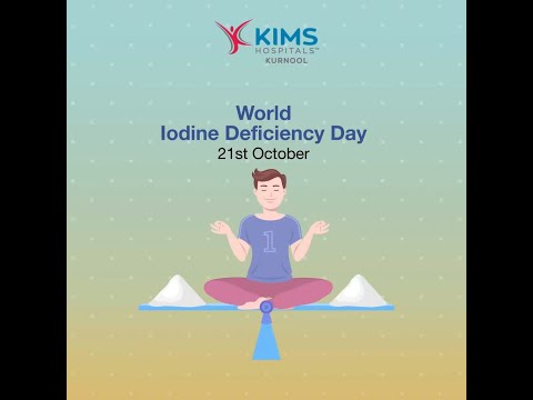 World Iodine Deficiency Day | KIMS Hospitals, Kurnool