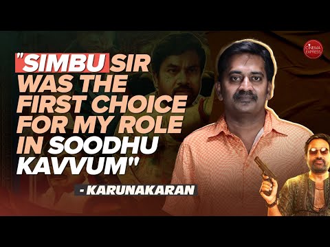 Karunakaran: I don't choose to headline films that I can't sell | Soodhu Kavvum 2 | Miss You