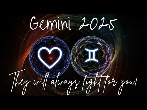 Gemini♊2025 WHAT IS NEXT IN LOVE?🥰THEY WILL ALWAYS FIGHT FOR YOU!⚔