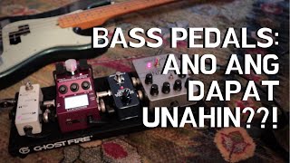 Bass Effects | Ano ang dapat unahing bilhin?