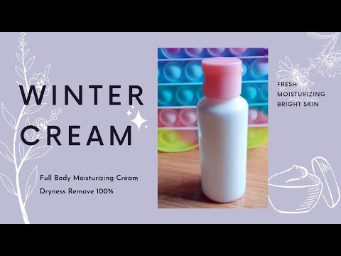 Winter Cream || winter moisturizing full body cream / Dull & Dry skin| fresh, moisture, bright skin