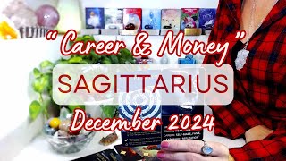 SAGITTARIUS "CAREER" December 2024: 10 Reasons To Celebrate ~ CHOICES That Lead To Fulfillment!