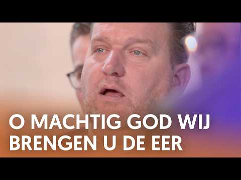 O machtig God wij brengen U de eer  - Nederland Zingt