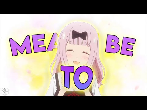 Meant to Be 💕 - Chika Fujiwara [AMV/Edit]