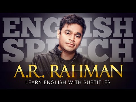 ENGLISH SPEECH | A. R. RAHMAN: Creating Magic with Music (English Subtitles)