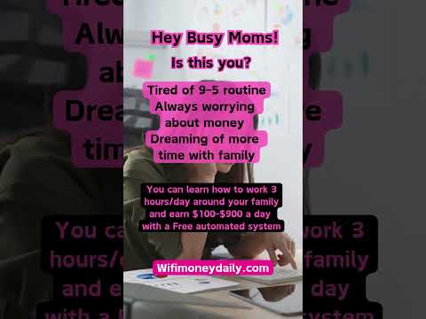 Hey Busy Moms! Tired of same old 9-5 routine Always worrying about money Dreaming more family time?