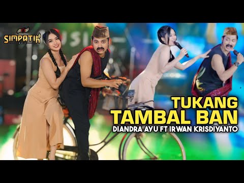 TUKANG TAMBAL BAN - IRWAN KRISDIYANTO FT DIANDRA AYU - SIMPATIK MUSIC