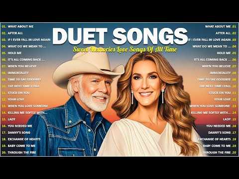 Best Duet Love Songs Male And Female Ever - Collection Of The Best Duets Of All Time 80s 90s