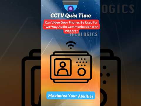 Can Video Door Phones Be Used for Two-Way Audio Communication with Visitors? #cctv #quiz #question