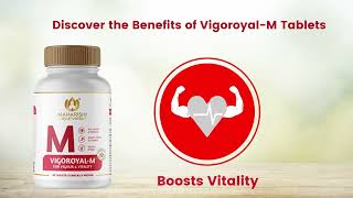 Vigoroyal-M | A Potent Formulation For Vigor and Vitality