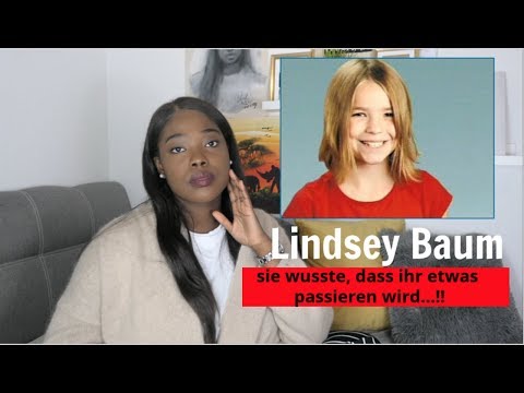 DER MYSTERIÖSE FALL VON LINDSEY BAUM ! ( nach 10 Jahren immer noch keinen TÄTER...?!)#MysteryMonday