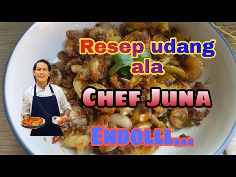 MASAK UDANG BAWANG GORENG , RESEP CHEF JUNA (ENAK & MUDAH)