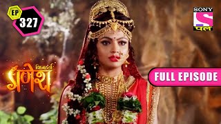 Mata Chandraghanta | Vighnaharta Ganesh - Ep 327 | Full Episode | 17 June 2022