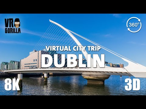 Explore Dublin, Ireland in a VR Tour(short) - Virtual City Trip - 8K 360 VR