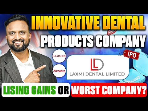 Innovative Dental Products Company, Laxmi Dental Ltd IPO | Listing Gains or Worst Company?