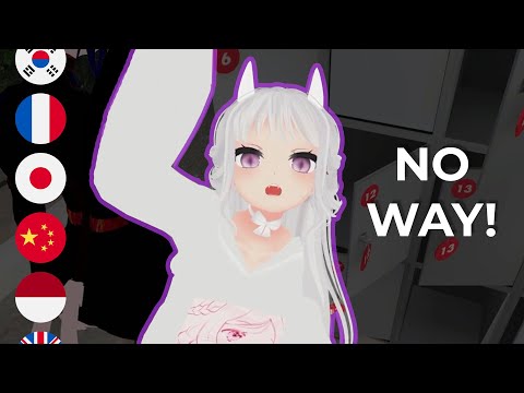 "You speak 7 languages?!" -VRchat