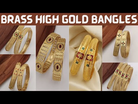 Brass High Gold Bangles - Brass High Gold Bangles with Price - Bangles Set for Wedding