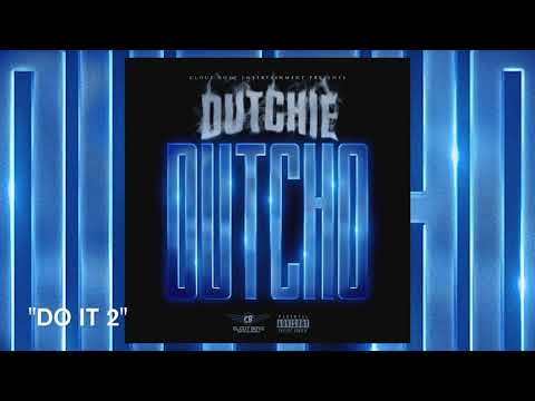 FBG DUTCHIE "DO IT" OFFICIAL AUDIO