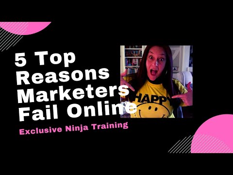 5 Top Reasons Marketers Fail Online - How To Do Attraction Marketing the Right Way