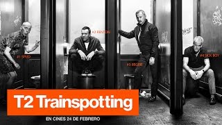 T2 TRAINSPOTTING. Tráiler oficial en español | Sony Pictures España