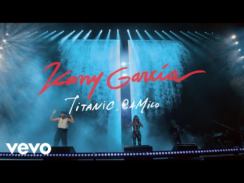 Kany García, Camilo - Titanic (En Vivo Desde PR - Video Oficial)