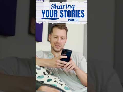 Sharing Your Stories | Part 3