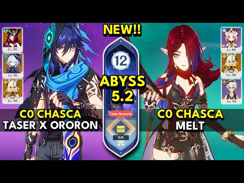 C0 Chasca x C2 Ororon Taser & Melt | Spiral Abyss 5.2 Floor 12 9 Stars | Genshin Impact 5.2