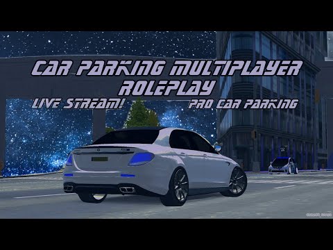 Car Parking Multiplayer Roleplays