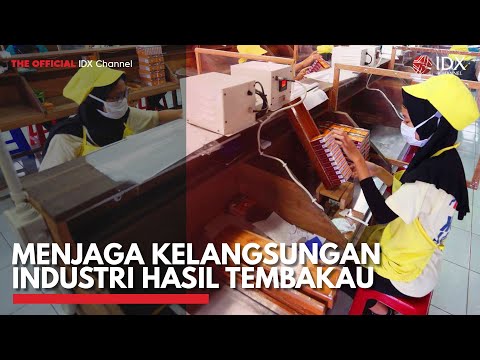 Menjaga Kelangsungan Industri Hasil Tembakau | IDX CHANNEL