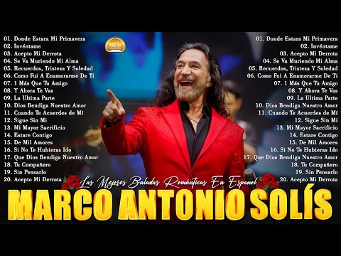 MARCO ANTONIO SOLIS PURO 25 ÉXITOS ROMÁNTICOS INOLVIDABLES ~ MARCO ANTONIO SOLÍS MUSICA ROMANTICOS