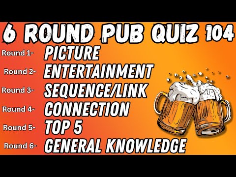 Pub Quiz 6 Rounds Picture, Entertainment, Sequence/Link, Connection, Top 5 & General Knowledge 104