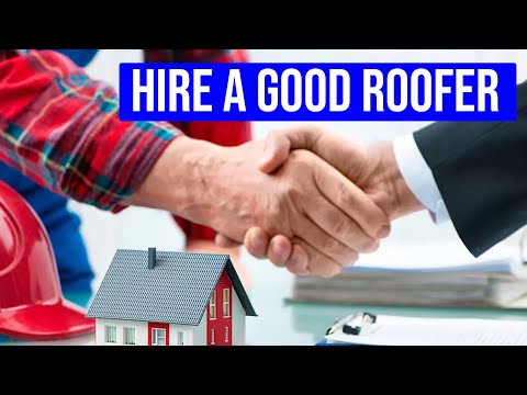 How to Hire a Good Roofing Contractor for Your Roof Replacement