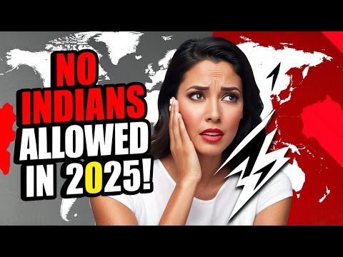 10 Countries Banning Indian Travelers in 2025 - Shocking Update!