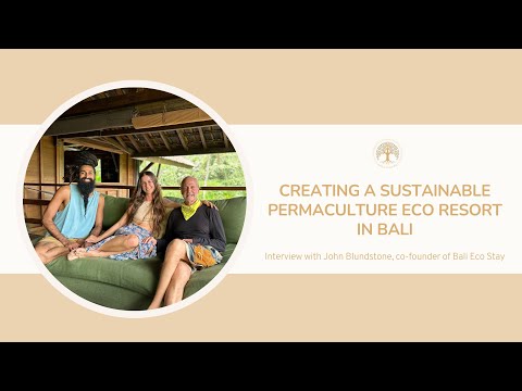 Sold His Restaurant Business To Build A Zero-Waste Eco Resort In Bali | Permaculture Design