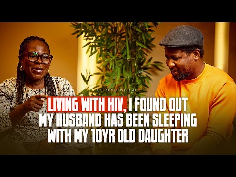 LIVING WITH HIV, I FOUND OUT MY HUSBAND HAS BEEN SLEEPING WITH MY 10YR OLD DAUGHTER