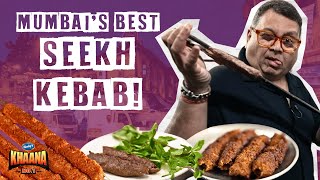 Where To Find Mumbai's ABSOLUTE BEST SEEKH KEBABS? | Khaana No. 1 #EP14