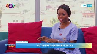 Everything you should know about nutrition and G6PD deficiency | Breakfast Daily